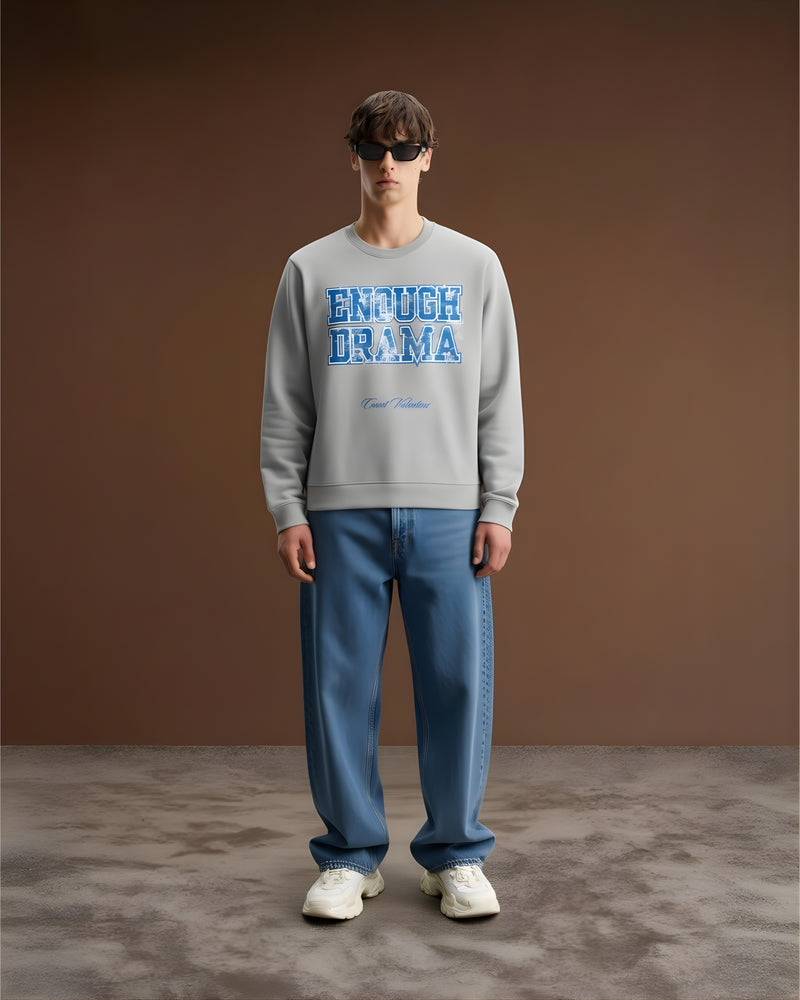 Enough Drama Unisex Sweatshirt