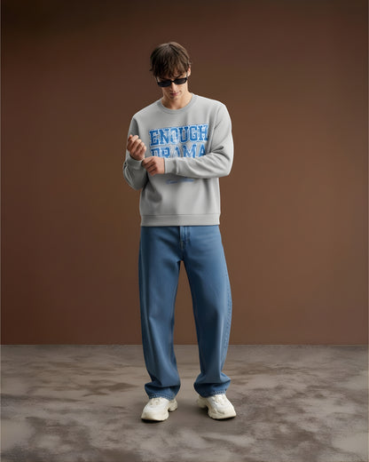 Enough Drama Unisex Sweatshirt