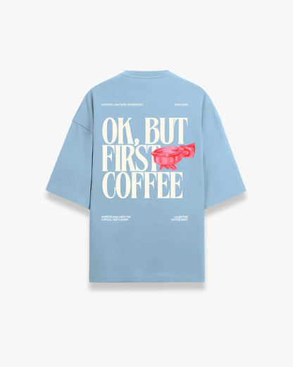 OK, BUT FIRST COFFEE TEE FOR MEN