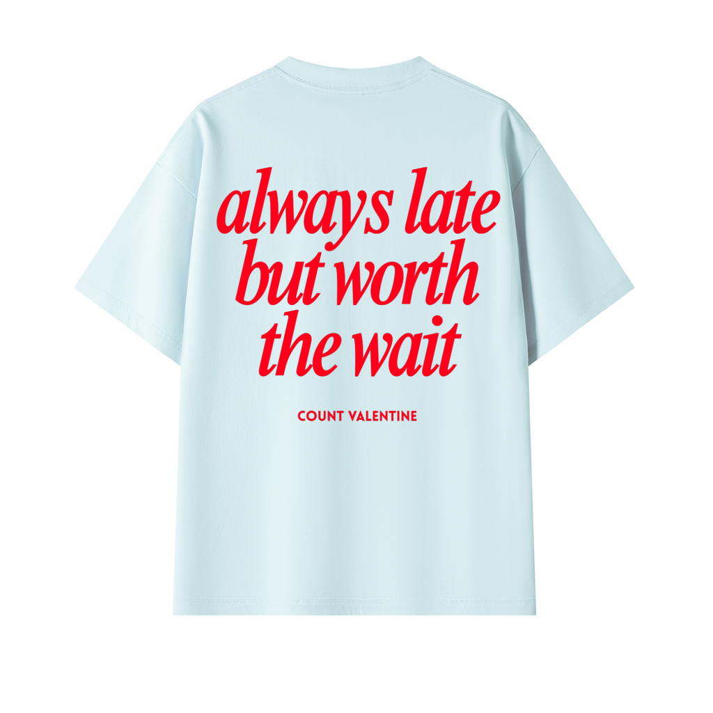 Always Late Sky Blue Tee