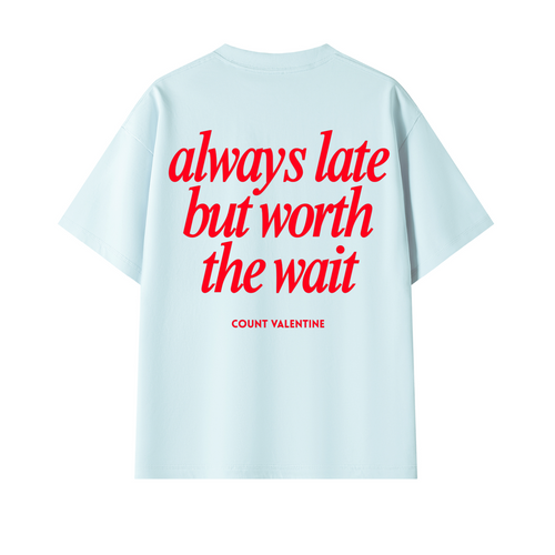 Always Late Sky Blue Tee
